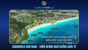 Caraworld Cam Ranh - Thiên đường nghỉ dưỡng quốc tế