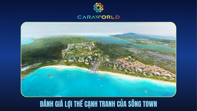 Đánh giá lợi thế cạnh tranh của Sông Town